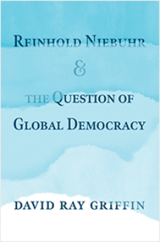 Reinhold Niebuhr and the Question of Global Democracy